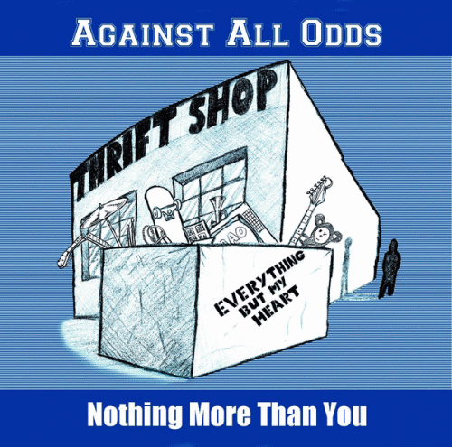 Against All Odds : Nothing More Than You